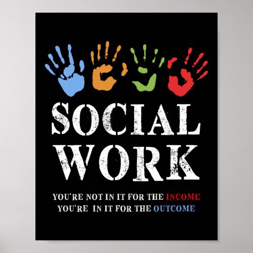 Social Work Not For The Income Rainbow Hands Poster