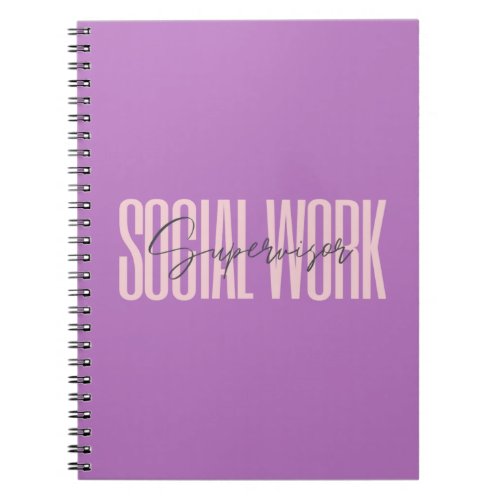 Social Work Supervisor Notebook