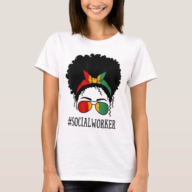 Social Worker African Women Messy Bun Black Histor T-Shirt (Front)