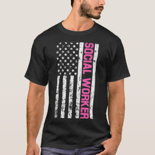 Social Worker American Flag For School Social Work T-Shirt
