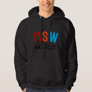 Social Worker Appreciation Month MSW Student Grad Hoodie