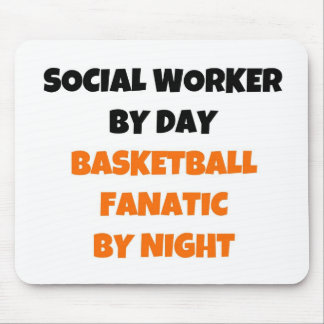 Social Worker by Day Basketball Fanatic by Night Mouse Pad