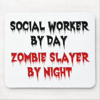 Social Worker by Day Zombie Slayer by Night Mouse Pad