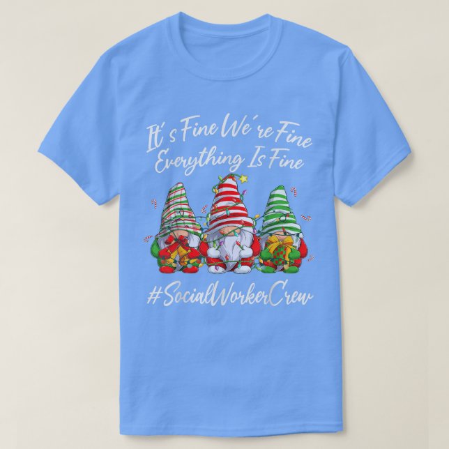 Social Worker Crew Funny Everything Is Fine Christ T-Shirt (Design Front)