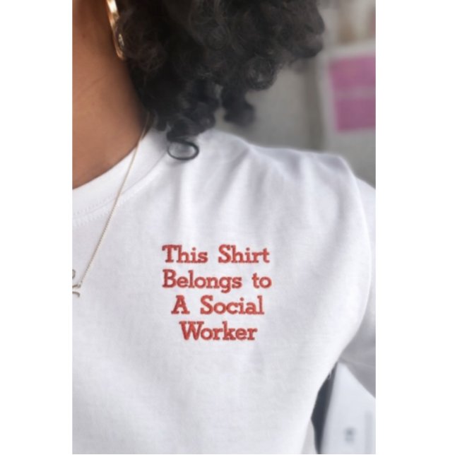 Social WORKER Embroidered Motivational Shirt gift  (Creator Uploaded)