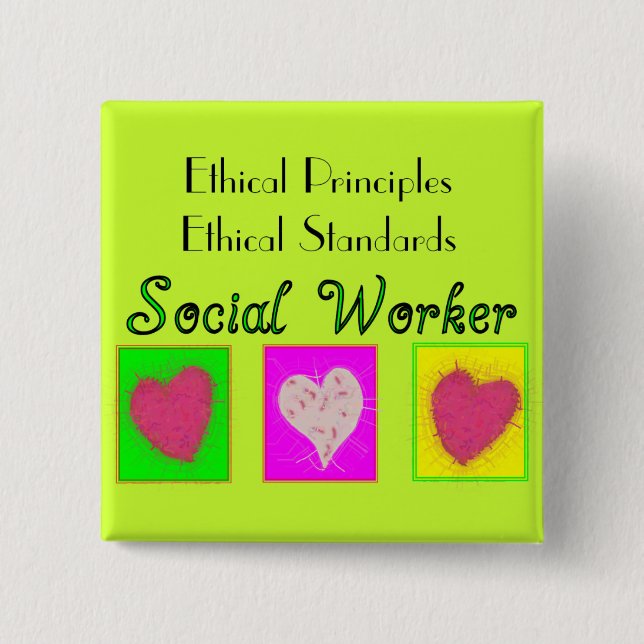 Social Worker Ethical Principles-Ethical Standards Button (Front)