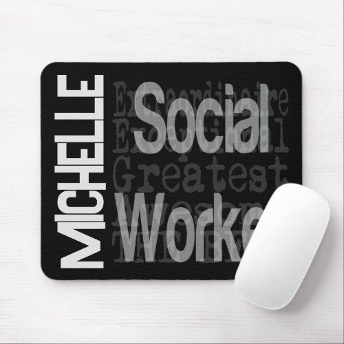 Social Worker Extraordinaire CUSTOM Mouse Pad
