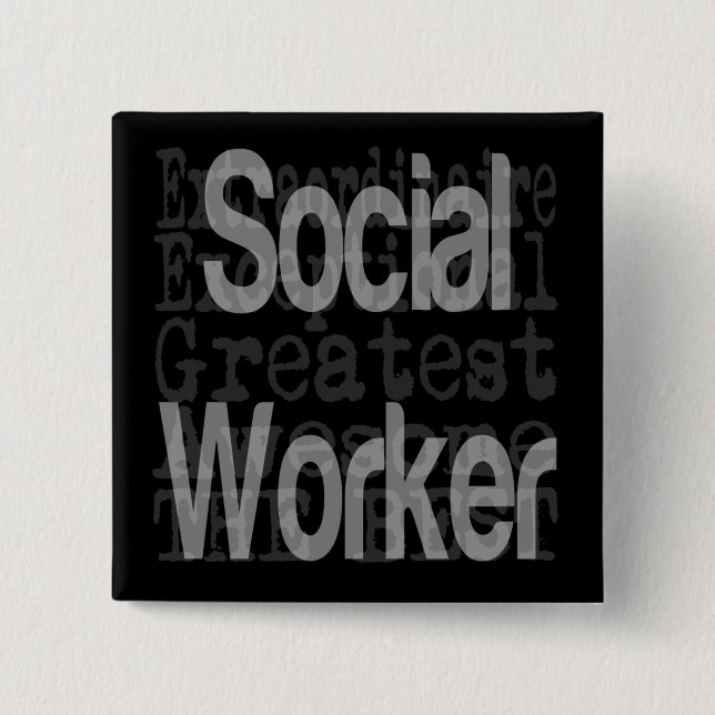 Social Worker Extraordinaire Pinback Button (Front)