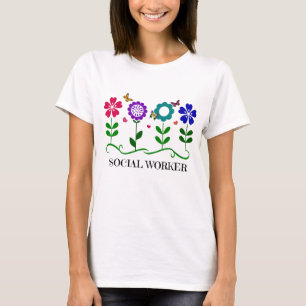 Social Worker...Flowers, Hearts, and Butterflies T-Shirt