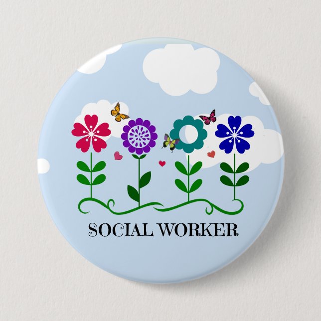 Social Worker...Flowers, Hearts, Butterflies Button (Front)