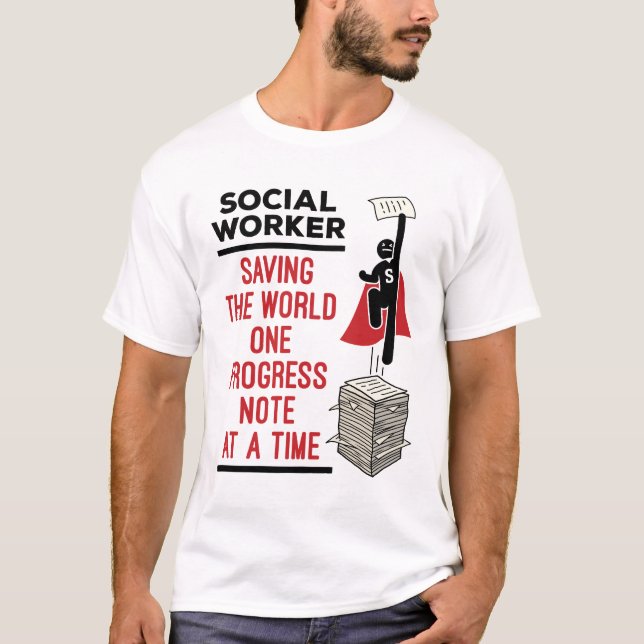 Social Worker Funny Progress Note Social Work T-Shirt (Front)