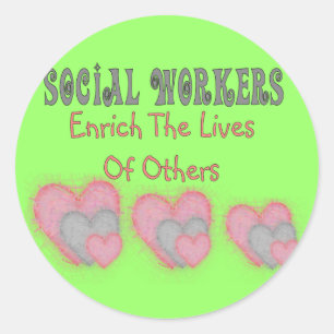 Social Worker Gifts "Enrich The Lives of Others" Classic Round Sticker