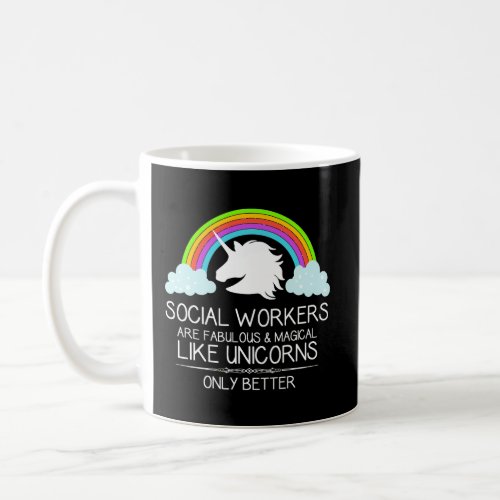 Social Worker Gifts Social Workers Are Like Unicor Coffee Mug