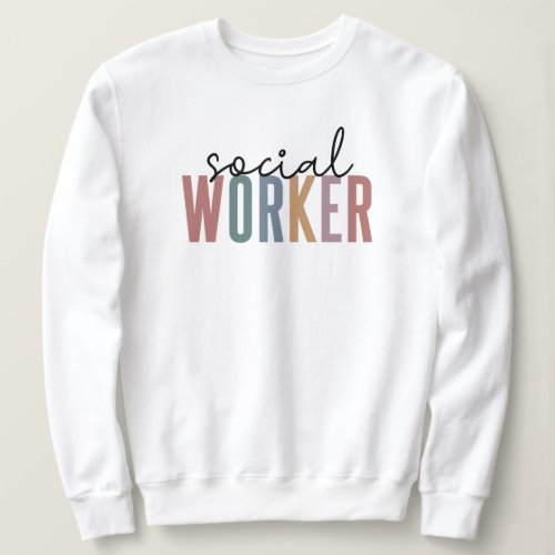 Social Worker Graduation Appreciation gifts Sweatshirt