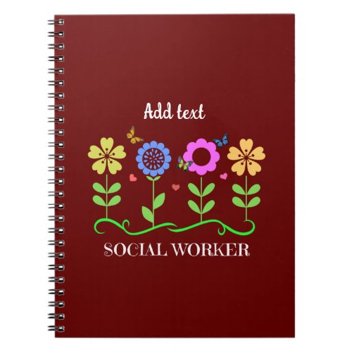 Social Worker Graphic flowers TEMPLATE Notebook