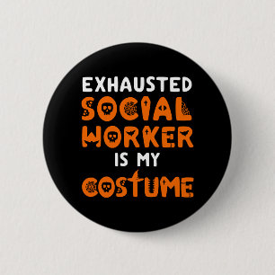 Social Worker Halloween Shirt Funny Social Work Button