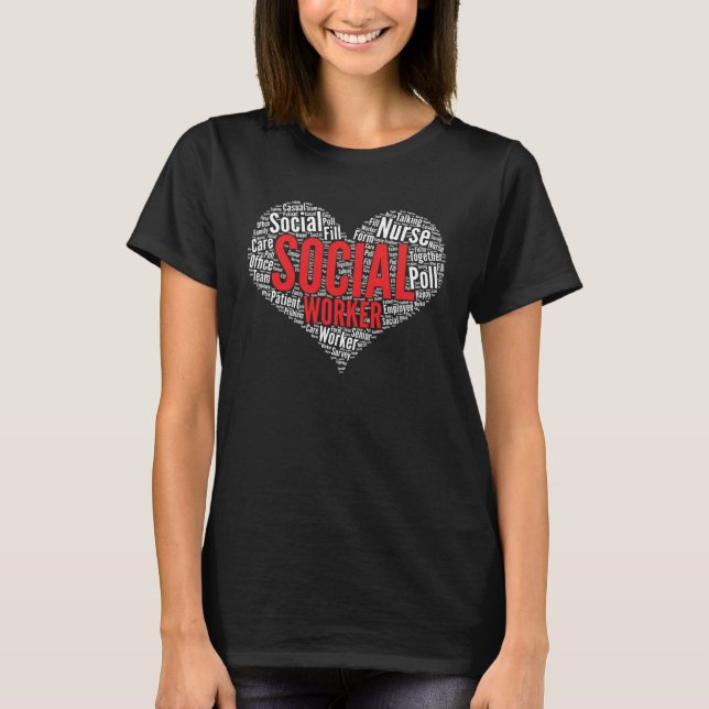Social worker Heart Shape Word Cloud T-Shirt (Front)