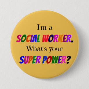 Social Worker Humor Button