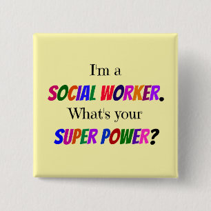 Social Worker Humor Button