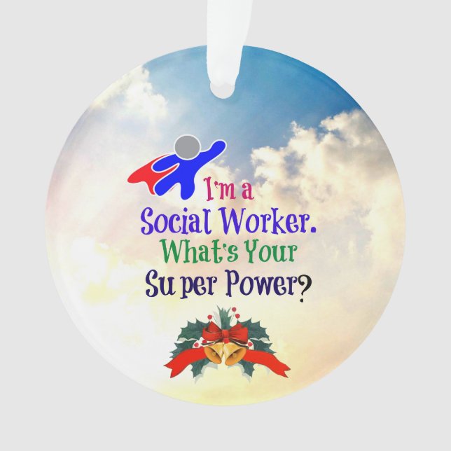 Social Worker Humor, Christmastime Ornament (Front)
