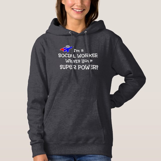 Social Worker Humor Hoodie (Front)