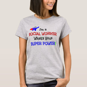 Social Worker Humor T-Shirt