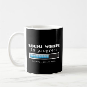Social Worker in Progress Masters Graduation Mug