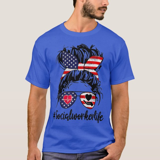 Social Worker Life 4th of July Flag US Patriotic T-Shirt (Front)