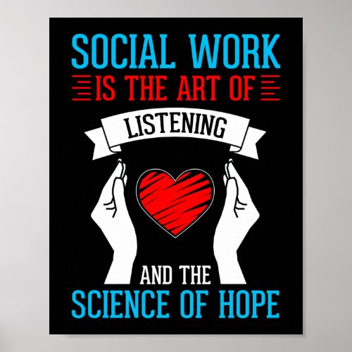 Social Worker Listening And The Science Of Hope Poster