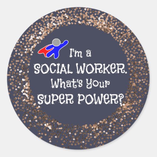 Social Worker Super Power Classic Round Sticker