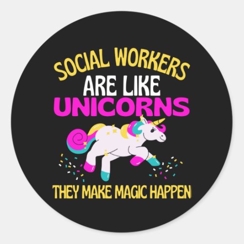 Social Worker Unicorn  Magical Unicorn caregivers Classic Round Sticker