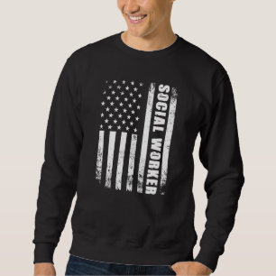 Social Worker With American Flag Usa Patriotic Soc Sweatshirt