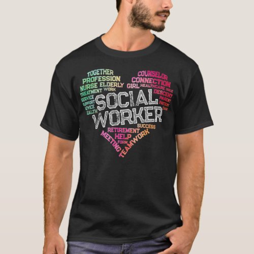 Social Worker Word Cloud Heart Social Work Gift T_Shirt