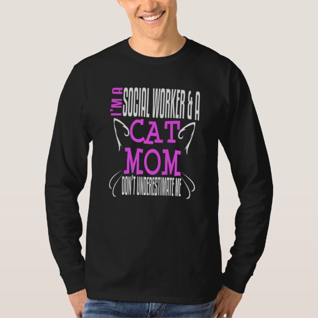 Social Worker Work Cat Mom MSW Graduation Masters  T-Shirt (Front)