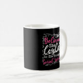 Social Worker Work Graduation Gift She Believed Coffee Mug (Front Right)