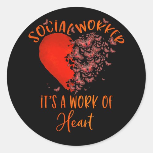 Social Worker Work of Heart Butterfly Classic Round Sticker