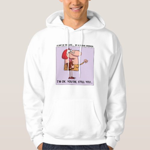 Social Workers are A_OK to Me Hoodie