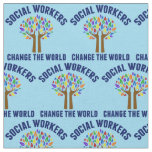 Social Workers Change the World Fabric