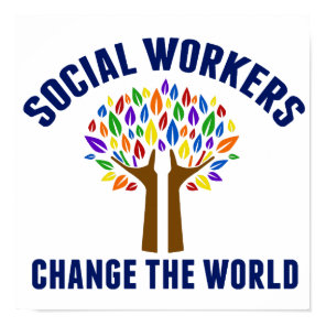 Social Workers Change the World Social Work Office Poster