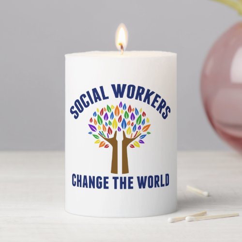 Social Workers Change the World Social Work Pillar Candle