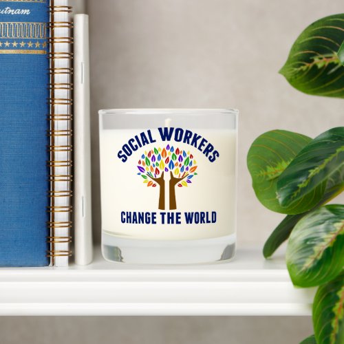 Social Workers Change the World Social Work Scented Candle