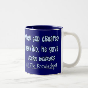 Social Workers "GOD GAVE KNOWLEDGE" Gifts Two-Tone Coffee Mug