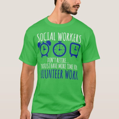 Social Workers Volunteer Work  T_Shirt