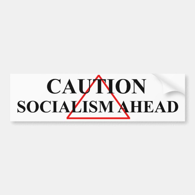 Socialism Ahead Bumper Sticker (Front)