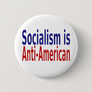 Socialism Is Anti American with red blue text Button