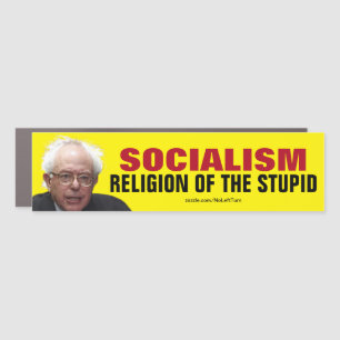 Socialism Is The Religion Of The Stupid Car Magnet