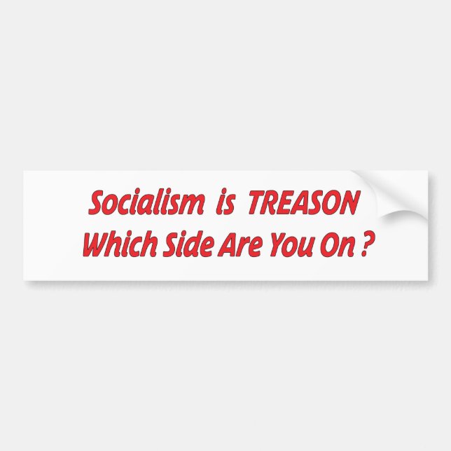 Socialism is treason bumper sticker (Front)