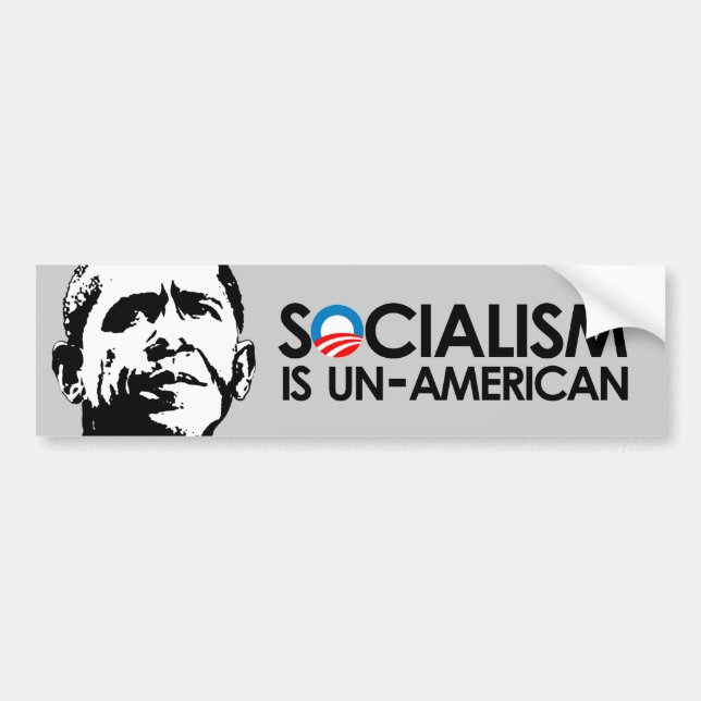 Socialism is un-American Bumper Sticker (Front)