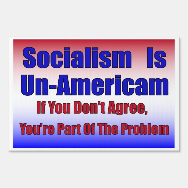Socialism is Un-American Sign (Back)