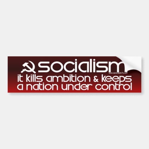 Socialism Kills Ambition Bumper Sticker Bumper Sticker